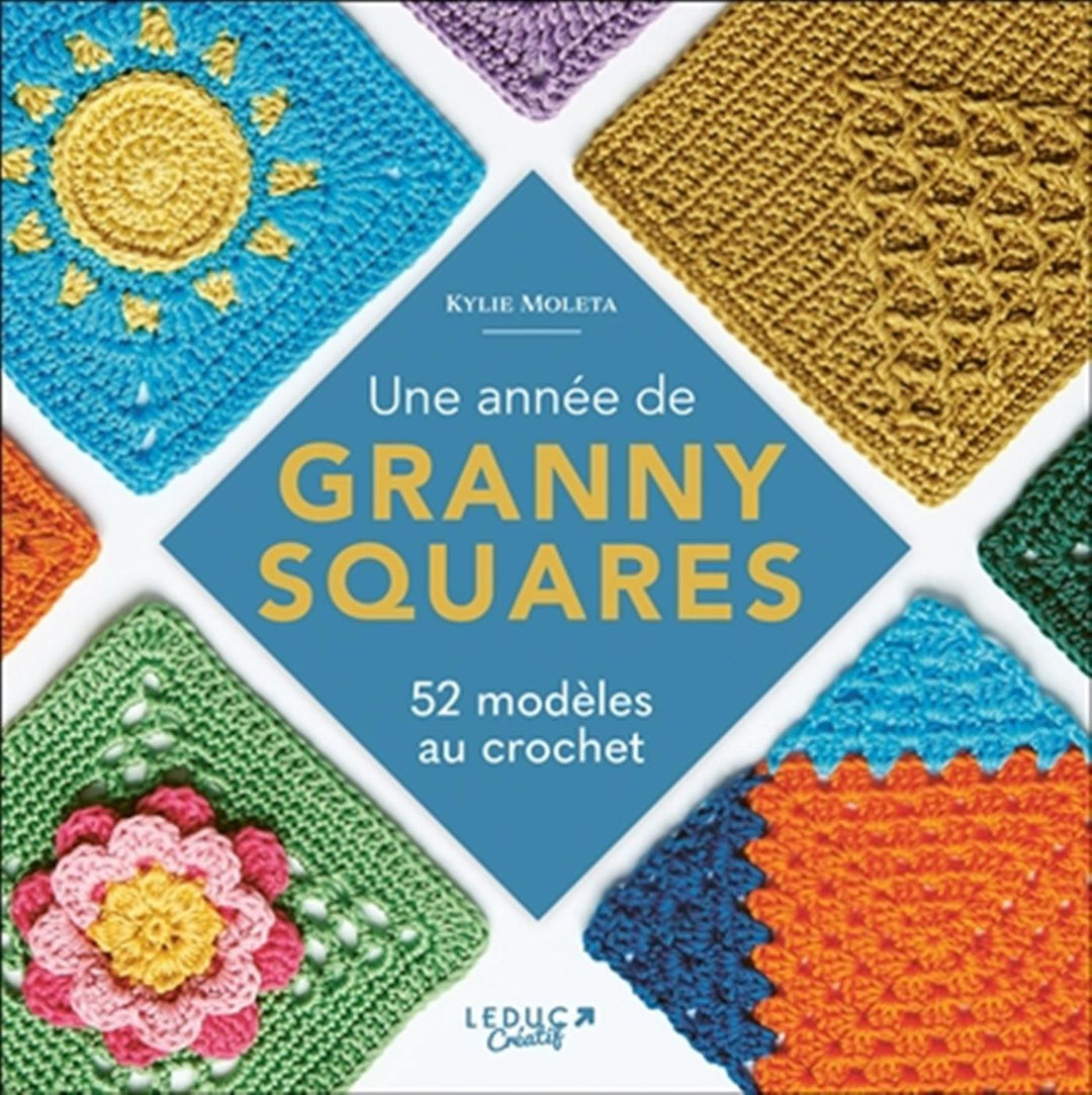 Une année de granny squares - 52 modèles au crochet